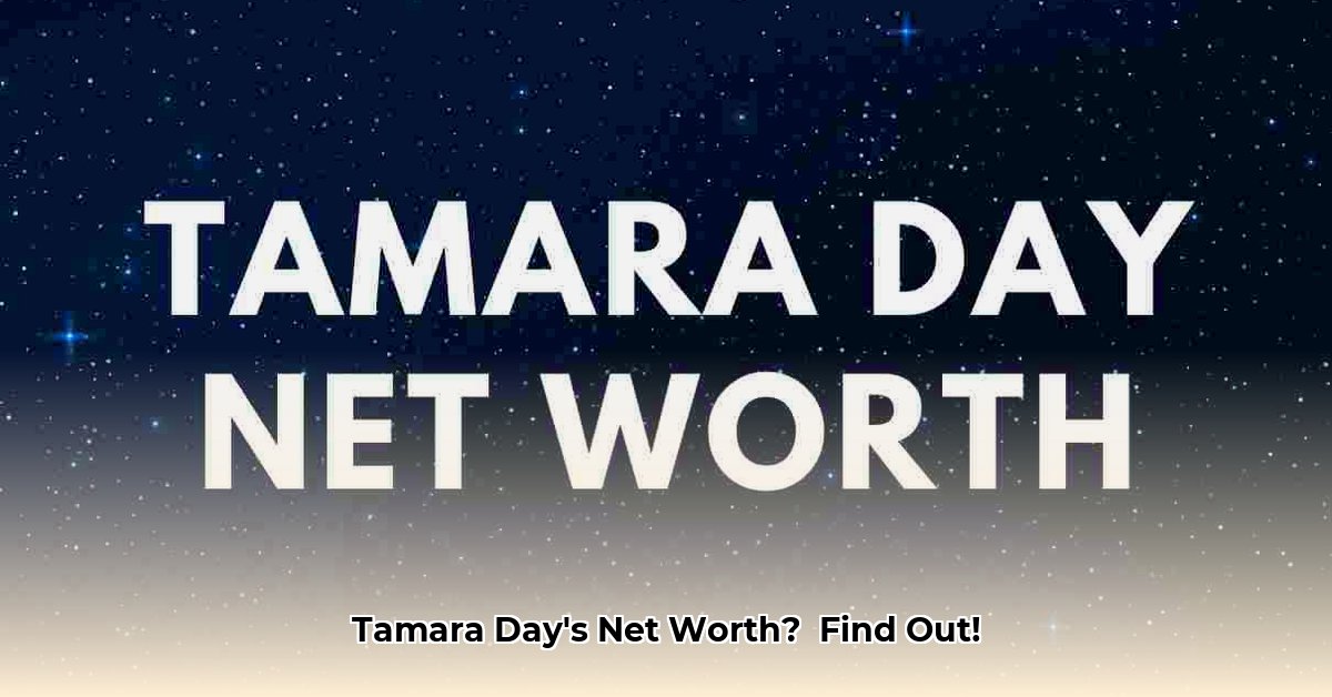 tamara-day-net-worth